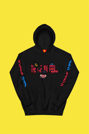 The One You Feed Unisex Hoodie